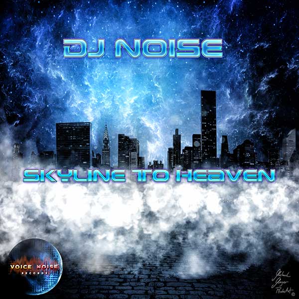 DJ Noise - Skyline to Heaven
